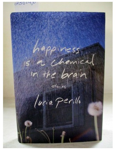 Happiness Is a Chemical in the Brain:...