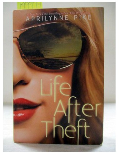 Life After Theft. Aprilynne Pike....
