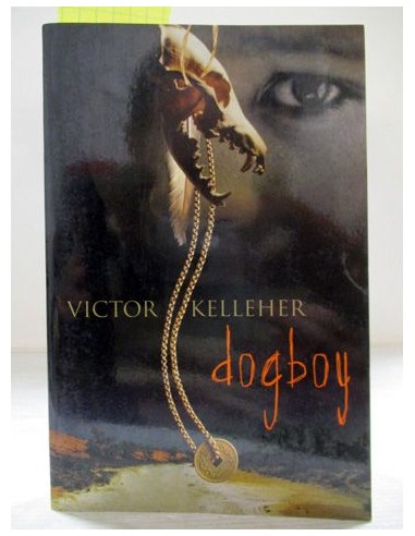 Dogboy. Victor Kelleher. Ref.234068