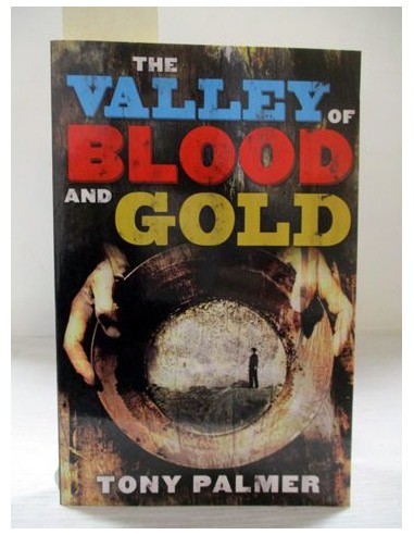 The Valley of Blood and Gold. Tony...