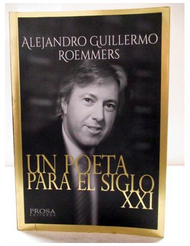 Alejandro Guillermo Roemmers. Un poeta para el siglo XXI. Varios Autores. Ref.239226