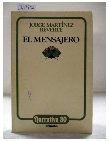 El mensajero . Jorge Martínez...