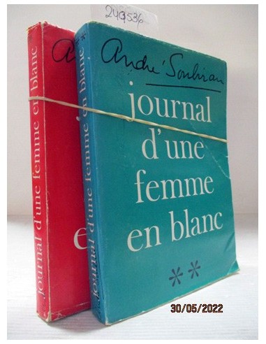 Journal d' une femme en blanc: 2 tomos. André Soubiran. Ref.249536