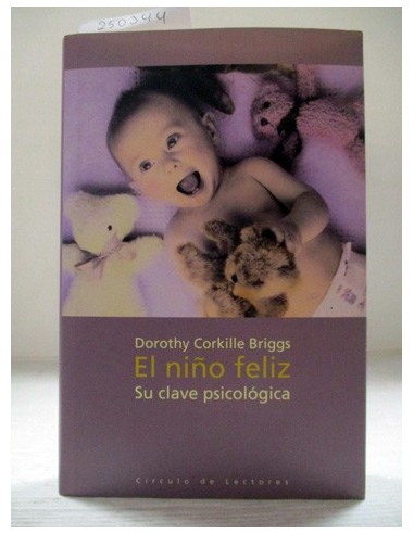 El Niño feliz. Dorothy Corkille Briggs. Ref.250344