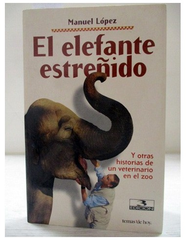 El elefante estreñido. Manuel López....