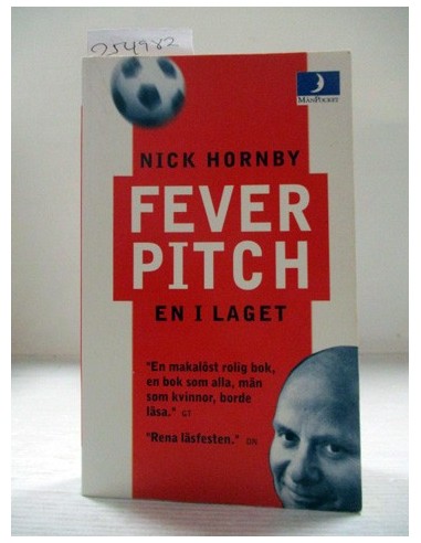 Fever pitch. Nick Hornby. Ref.254982