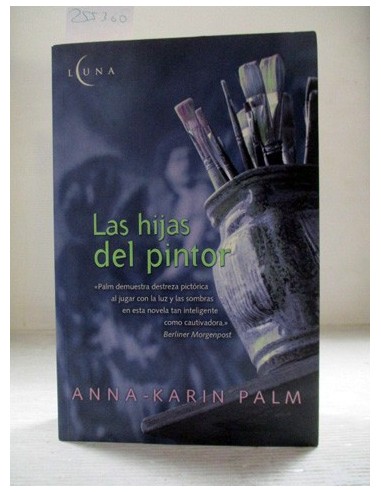 Las Hijas Del Pintor. Anna-Karin Palm. Ref.255300