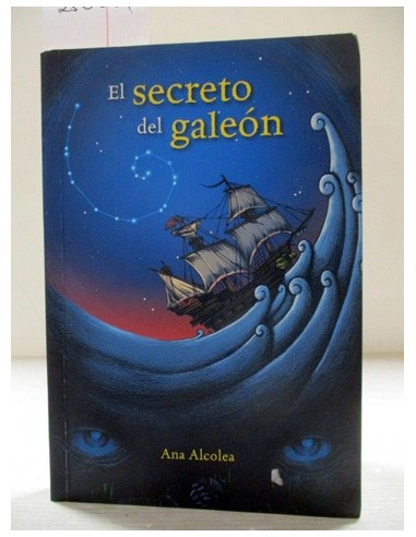 El secreto del galeón. Ana Alcolea. Ref.255861