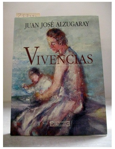 Vivencias. Juan José Alzugaray...