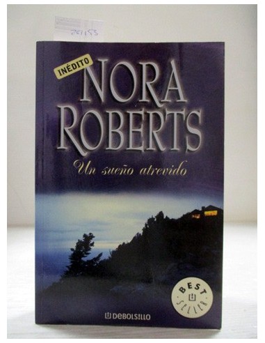 Un seuño atrevido. Nora Roberts....