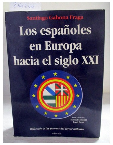 Los españoles en Europa hacia el...