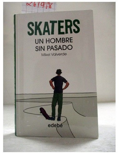 Skaters: un hombre sin pasado. Mikel Valverde. Ref.261918