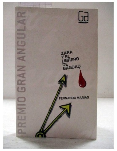 Zara y el librero de Bagdad (rústica). Fernando Marías. Ref.262147