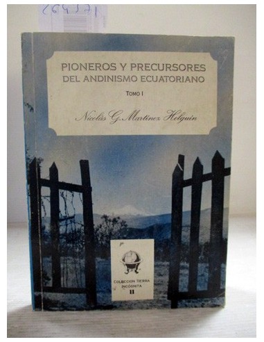 Pioneros y precursores del andinismo...