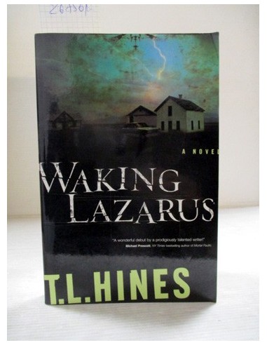 Waking Lazarus. T. L. Hines. Ref.267561