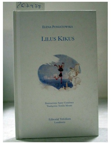 Lilus Kikus-EN PORTUGUÉS. Elena Poniatowska. Ref.267978
