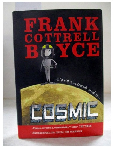 Cosmic. Frank Cottrell Boyce. Ref.268976