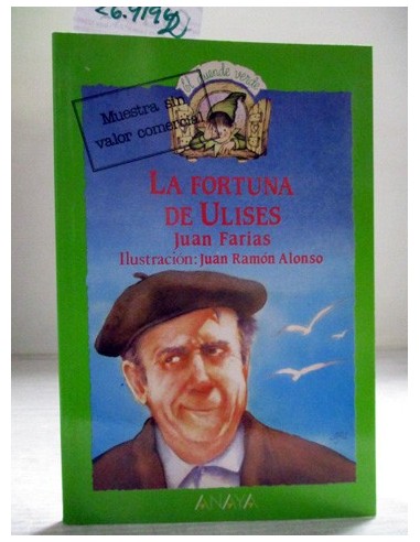 La fortuna de Ulises. Juan Farias....