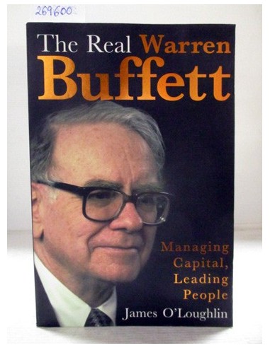 The Real Warren Buffett. James O'Loughlin. Ref.269600