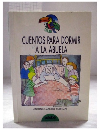Cuentos para dormir a la abuela. Antonio-Manuel Fabregat. 