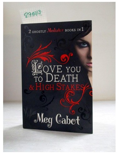 Love You to Death and High Stakes. Meg Cabot. Ref.270113