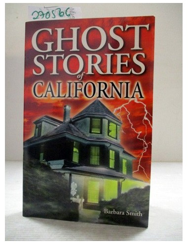 Ghost Stories of California. Barbara...