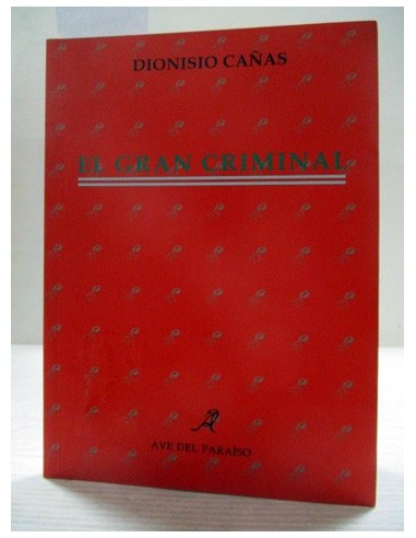 El gran criminal (EXPURGO). Dionisio...
