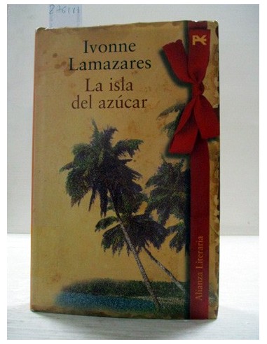 La isla del azúcar (EXPURGO). Ivonne...