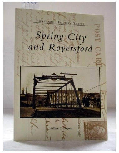 Spring City and Royersford. William...