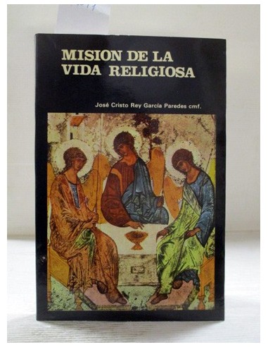 Misión de la vida religiosa:...