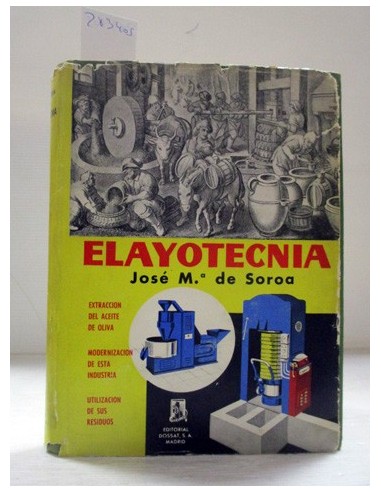 Elayotecnia. De Soroa, José María. Ref.283405