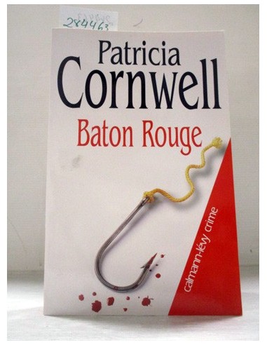 Bâton rouge. Patricia Cornwell....