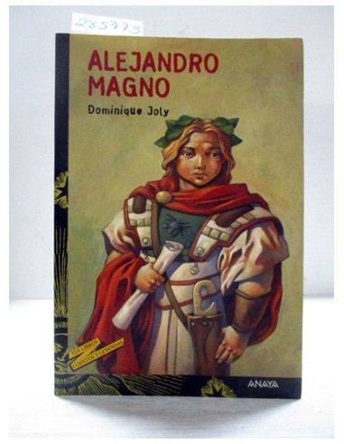 Alejandro Magno. Dominique Joly....