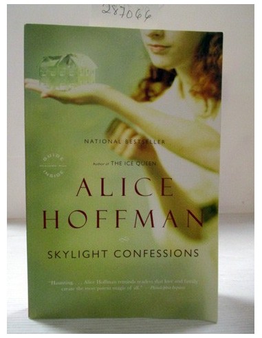 Skylight Confessions. Alice Hoffman....