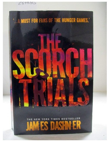 The Scorch Trials. James Dashner....