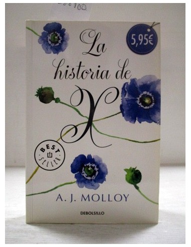 La historia de X . A. J. Molloy....