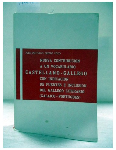 Nueva contribución a un vocabulario castellano-gallego, tomo 1. Crespo Pozo, José-Santiago. Ref.288645