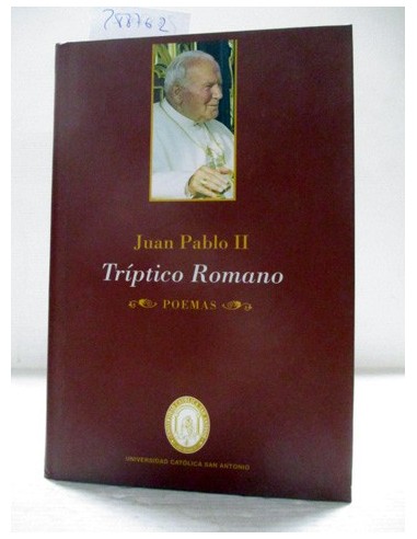Tríptico romano. Juan Pablo II....