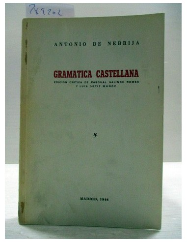 Gramática Castellana, volumen 1. De...
