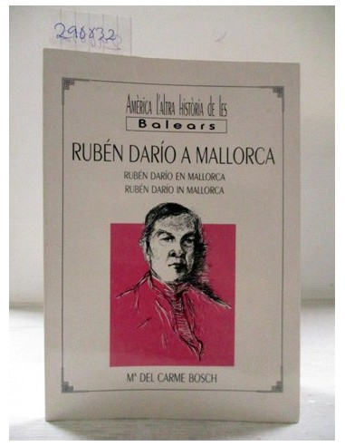 Rubén Dario a Mallorca. María del...