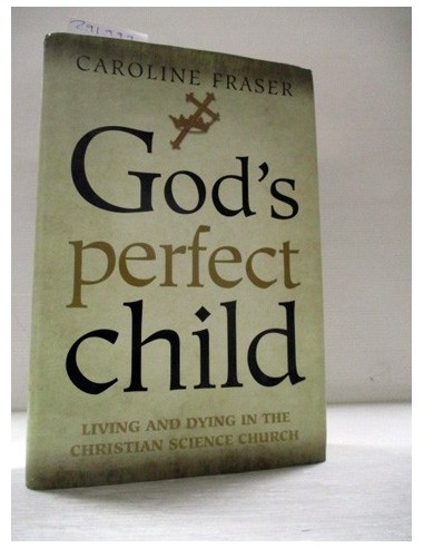 God's Perfect Child-EN INGLÉS. Caroline Fraser. Ref.291999