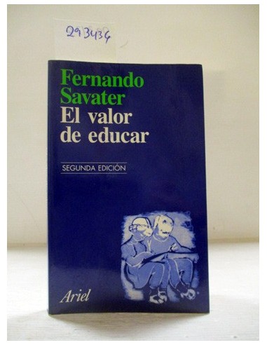 El valor de educar. Fernando Savater. Ref.293436
