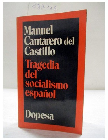 Tragedia del socialismo español....