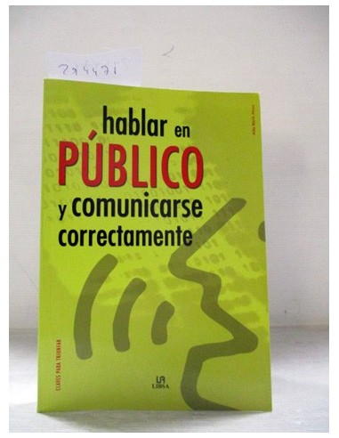 Hablar en Público y Comunicarse Correctamente. Aída Marín Pérez. Ref.294471