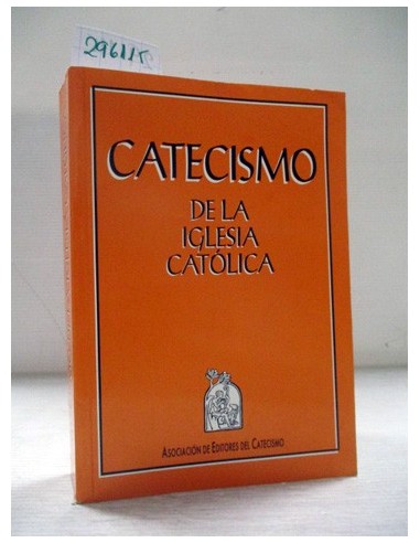 Catecismo de la Iglesia Católica. Iglesia Católica. Ref.296115