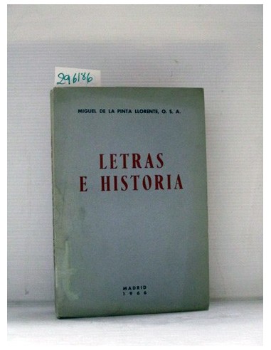 Letras e historia. Miguel de la Pinta...