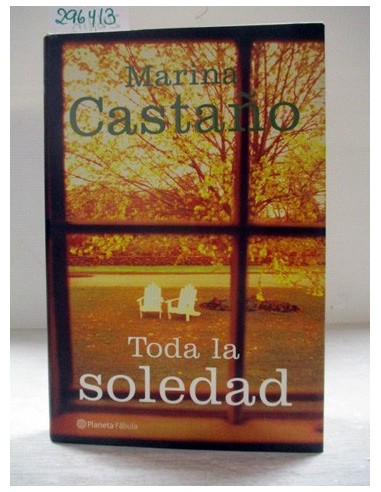 Toda la soledad. Marina Castaño....