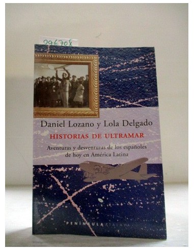 Historias de ultramar. Daniel Lozano....