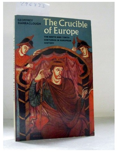The crucible of Europe-EN INGLÉS. Barraclough, Geoffrey. Ref.296835