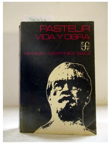 Pasteur :Vida y obra. Manuel Martínez...